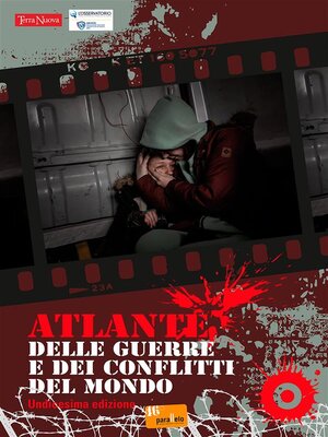 cover image of Atlante delle guerre e dei conflitti del mondo. XI edizione